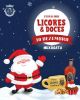II FEIRA DOS LICORES E DOCES - Mercadinho de Natal - 10 de Dezembro